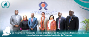 Lire la suite à propos de l’article La Mauritanie remporte la vice-présidence de l&rsquo;Association francophone des commissions nationales des droits de l&rsquo;homme